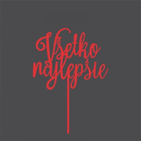 ZAPICHOVACIA NARODENINOVÁ OZDOBA VŠETKO NAJLEPŠIE