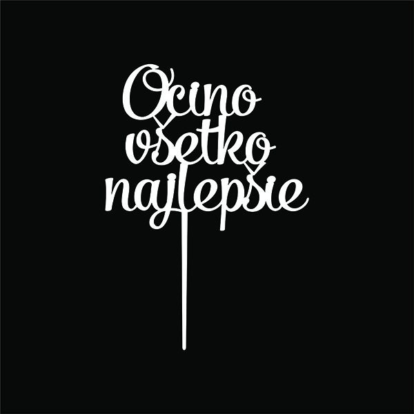 Zápich do torty – Ocino Všetko najlepšie